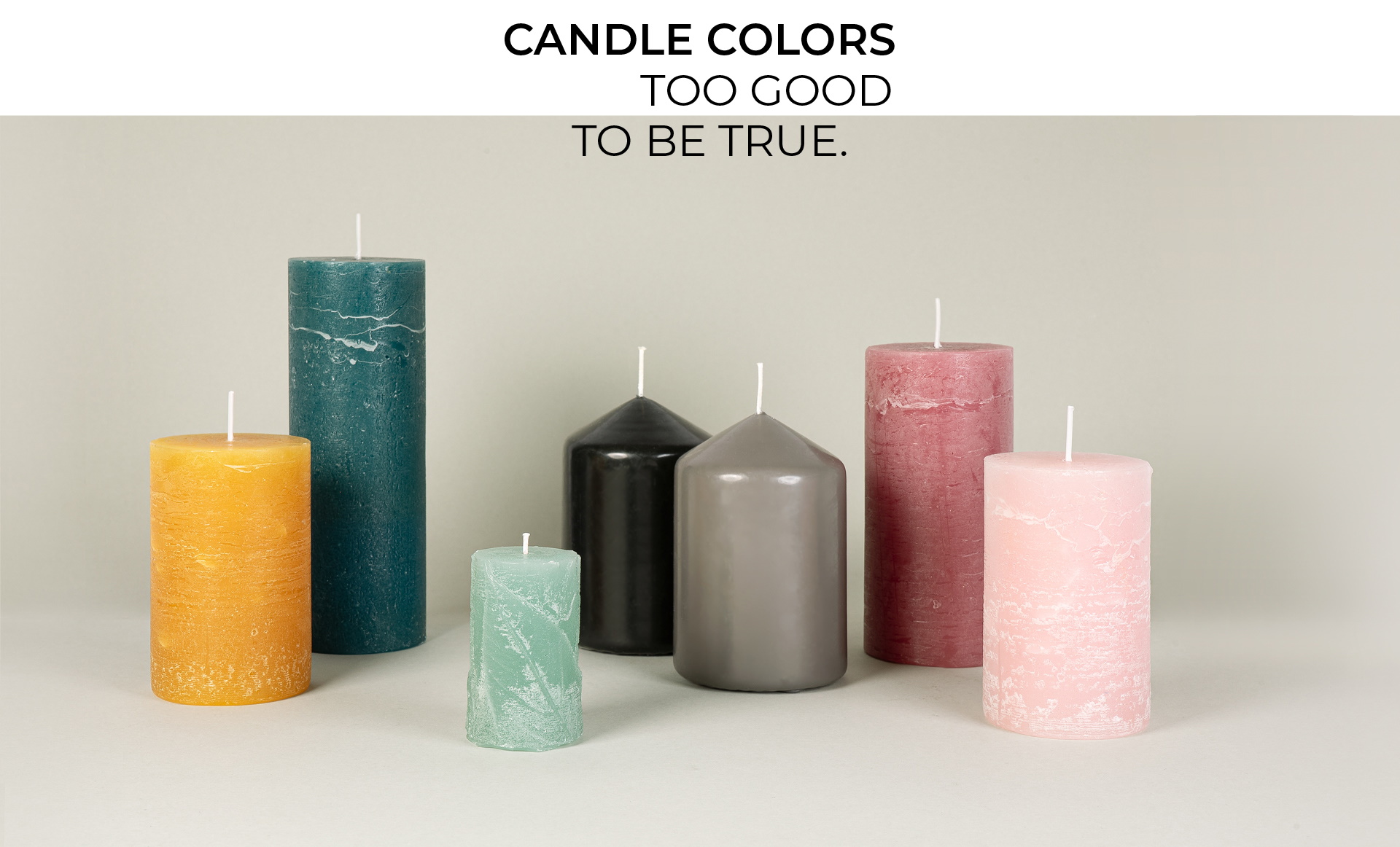 Candle Colors too good to be true.
